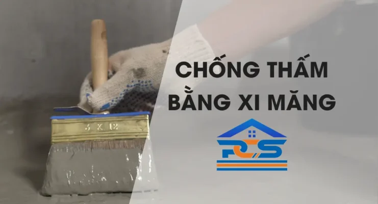 Chống thấm bằng xi măng giúp tiết kiệm chi phí, có độ bền cao