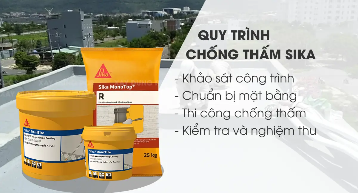 Báo giá thi công chống thấm Sika – Dịch vụ chuyên nghiệp từ công ty xây dựng PCS 3 Quy trình chống thấm bằng sika - Báo giá thi công chống thấm Sika giá rẻ